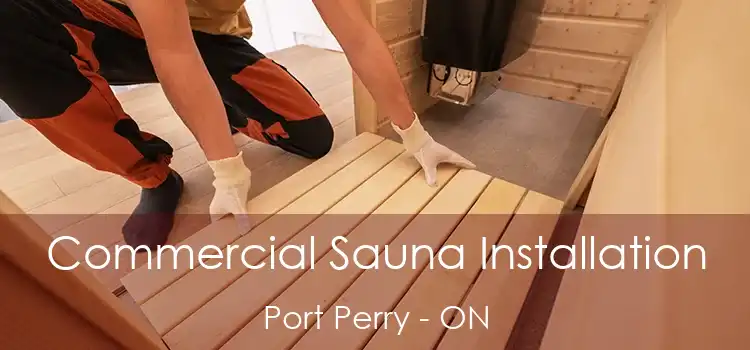  Commercial Sauna Installation Port Perry - ON